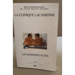 Clinique lacanienne tome 4. Les homosexualités