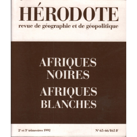 Herodote 65/66 afriques noires afriques blanches