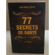 77 Secrets de Santé