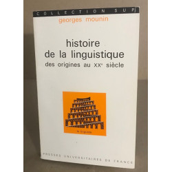Histoire de la linguistique des origines au XX° siècle