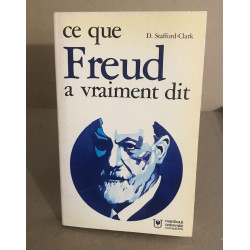 Ce que Freud a vraiment dit