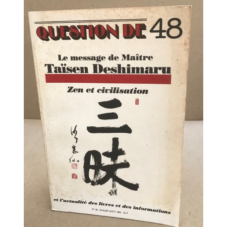 Le message de maitre taïsen deshimaru : zen et civilisation