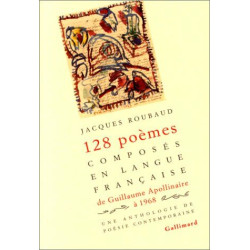 Cent vingt-huit poemes composes en langue francaise de Guillaume...