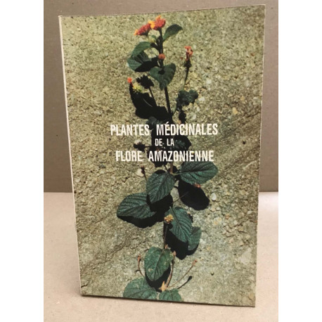 Plantes médicinales de la flore amazonienne