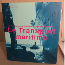 Le transport maritime : Le Port Autonome de Marseille Histoire des...