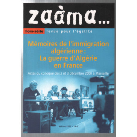 Memoires de l'immigration algerienne : la guerre d'algerie en france
