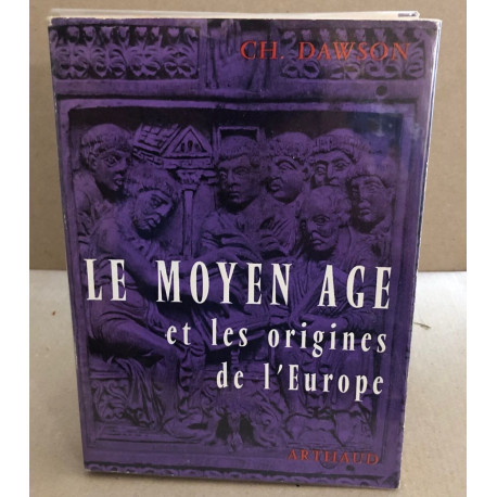 Le moyen age et les origines de l'europe