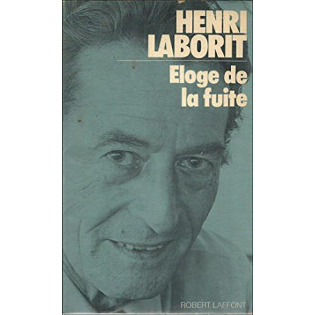 Eloge de la fuite