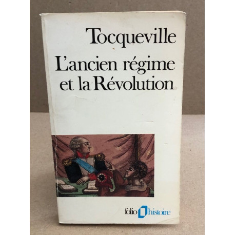 L'Ancien Régime et la Révolution