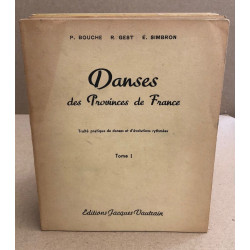 Danses des provinces de France / tome un à sept --- 7 volumes /...