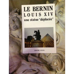 Le bernin : "louis XIV" une statue deplacee (Adam Biro)