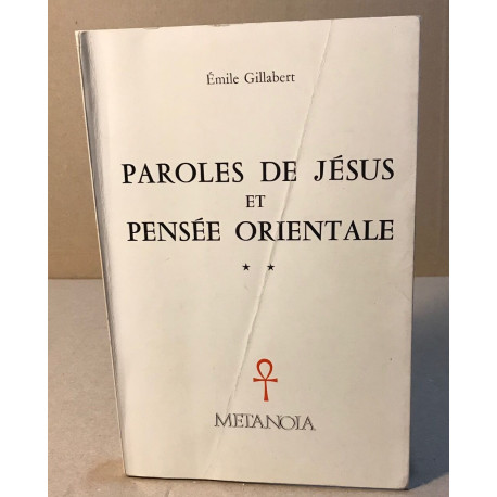 Paroles de Jesus et pensée orientale