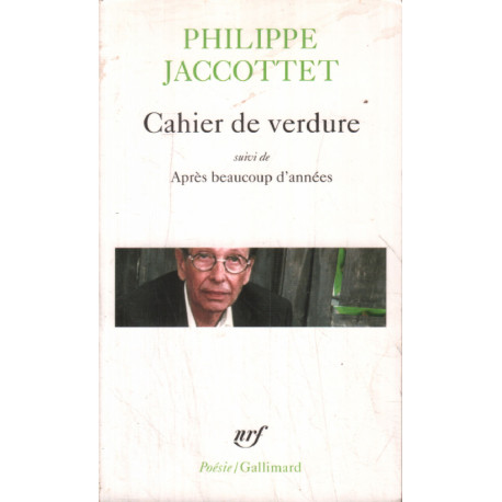Cahier de verdure suivi de "Après beaucoup d'années"...