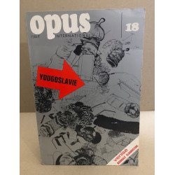 Opus International No 18 . Revue Trimestrielle