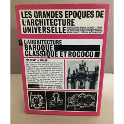 L'architecture baroque classique et rococo / 100 illustrations...