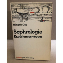 Sophrologie experiences vecues