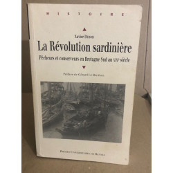 La révolution sardinière : pêcheurs et conservateurs en Bretagne...