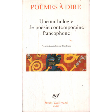 Poèmes à dire : Une anthologie de poésie contemporaine francophone
