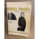 Marcel Proust 1904-1922 / les années de maturité