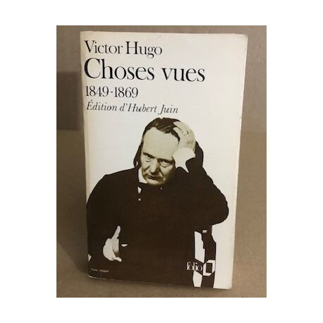 Choses vues 1849-1869