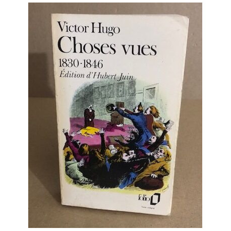Choses vues 1830-1846