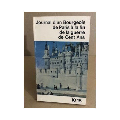 Journal d'un Bourgeois à la fin de la guerre de Cent Ans (1405-1449)