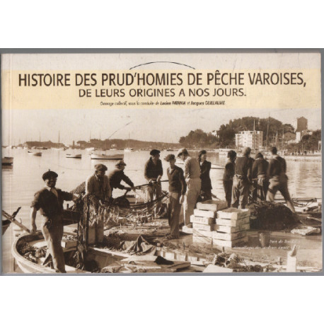 Histoire des Prud'homies de Pêche Varoises de leurs origines à ...