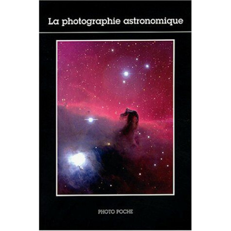 La Photographie astronomique n°97: TEXTE DE JEAN-CLAUDE PECKER