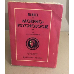 Manuel de morpho-psychologie / tome 1