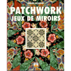 PATCHWORK JEUX DE MIROIRS