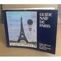 Guide naif de paris paris through the eyes of the modern primitives