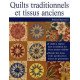 Quilts traditionnels et tissus anciens : 1770-1890