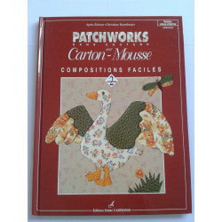 Patchworks sans couture sur carton-mousse: Volume 2 Compositions...