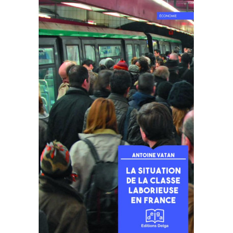 La Situation de la classe laborieuse en France