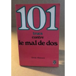 101 [cent Un] Conseils Contre Le Mal De Dos
