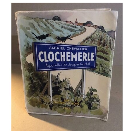 Clochemerle / aquarelle de Jacques Touchet / exemplaire numéroté