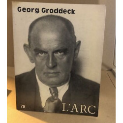 Revue l'arc n° 78 / georg Groddeck