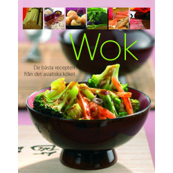 Wok: Les meilleures recettes de la cuisine asiatique