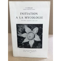 Initiation à la mycologie / illustrations in-texte