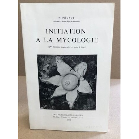 Initiation à la mycologie / illustrations in-texte