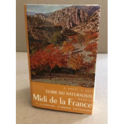 Guide du naturaliste dans le midi de la france / tome II : la...