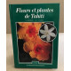 Fleurs et Plantes de Tahiti