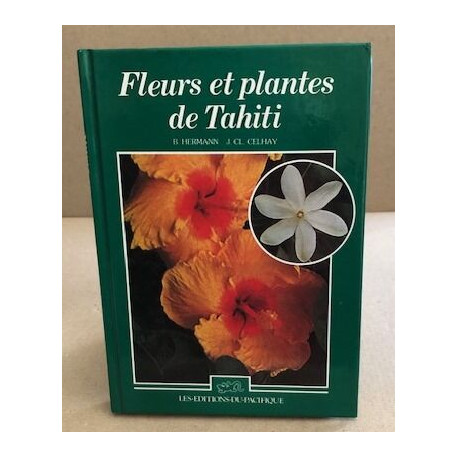 Fleurs et Plantes de Tahiti