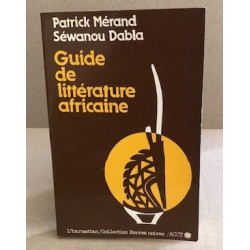 Guide de litterature africaine (de langue francaise)