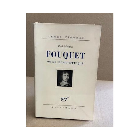 Fouquet ou le soleil offusqué