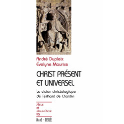 Christ présent et universel N95: La vision christologique de...