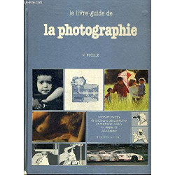 La photographie - livre guide