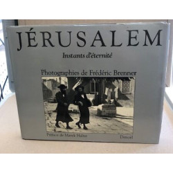 Jérusalem. Instants D'éternité