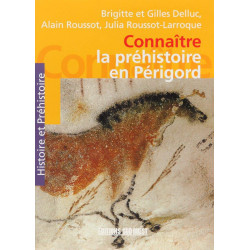 Prehistoire en Périgord/Connaitre