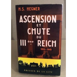 Ascencion et chute du III° reich 1933-1945